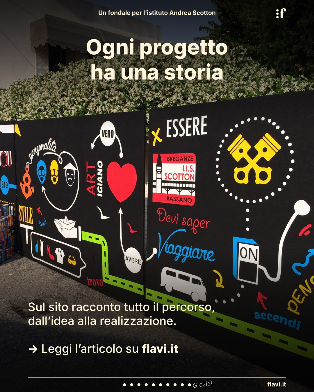 Ogni progetto ha una storia. Sul sito racconto tutto il percorso, dall’idea alla realizzazione. → Leggi l’articolo su flavi.it