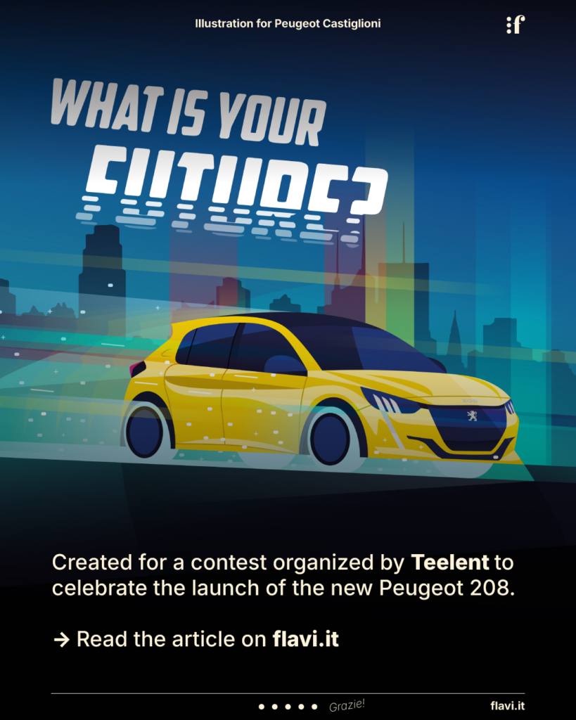 Created for a contest organized by Teelent to celebrate the launch of the new Peugeot 208.