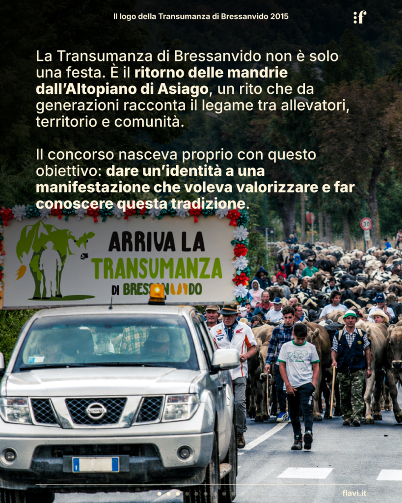 La Transumanza di Bressanvido non è solo una festa. È il ritorno delle mandrie dall’Altopiano di Asiago, un rito che da generazioni racconta il legame tra allevatori, territorio e comunità. Il concorso nasceva proprio con questo obiettivo: dare un’identità a una manifestazione che voleva valorizzare e far conoscere questa tradizione.